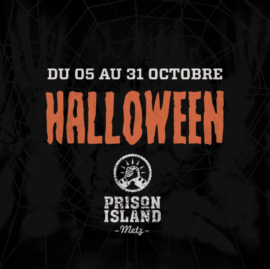 Halloween-Soirée-Halloween-Metz-Prison-Island-Prisonisland-Soiréehalloweenmetz